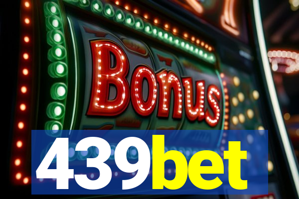 439bet