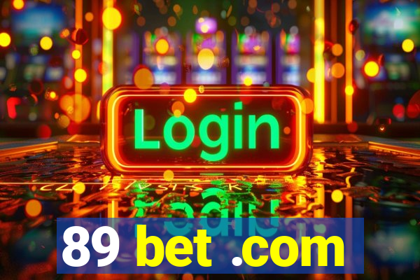 89 bet .com