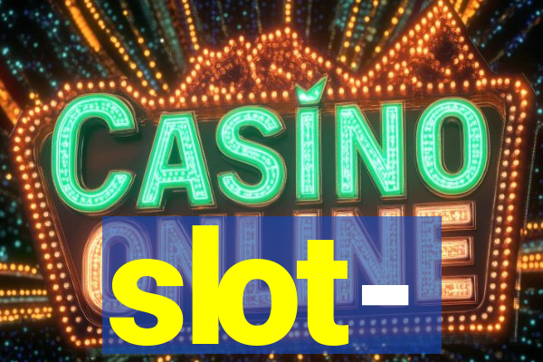 slot-