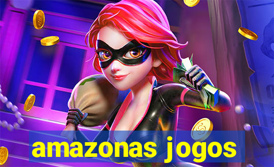 amazonas jogos