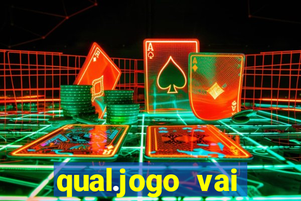 qual.jogo vai passar na globo hj