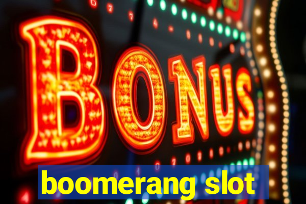 boomerang slot