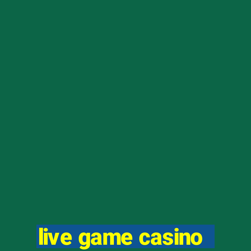 live game casino