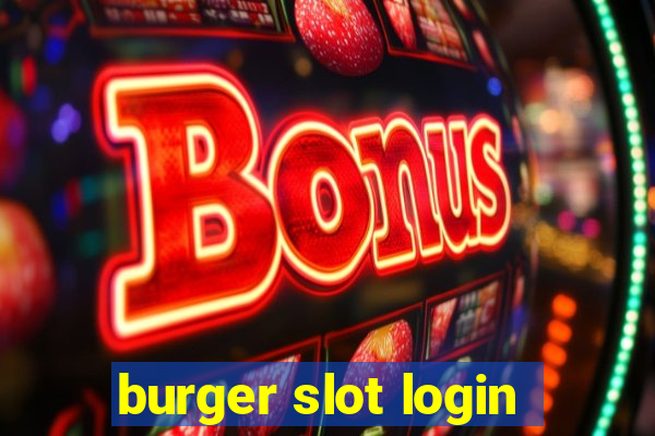 burger slot login