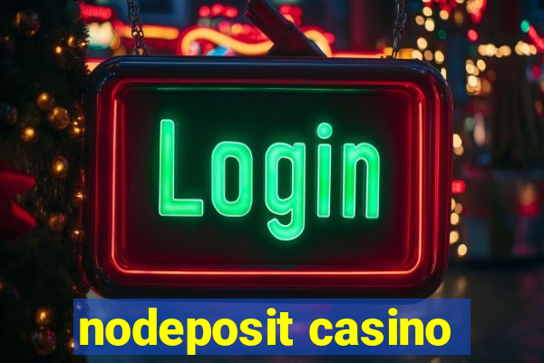 nodeposit casino