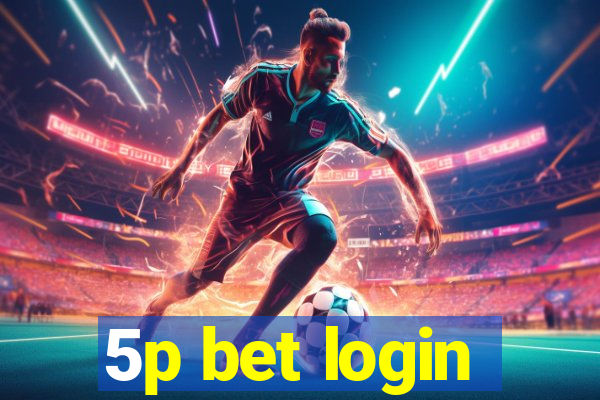 5p bet login