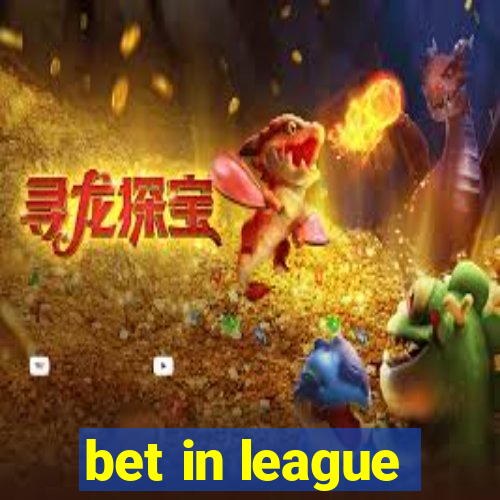 bet in league