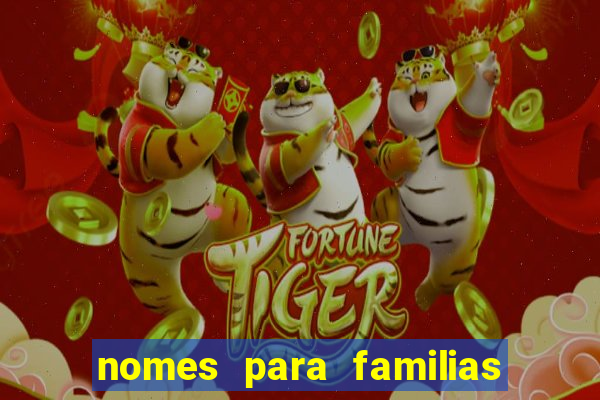 nomes para familias em jogos