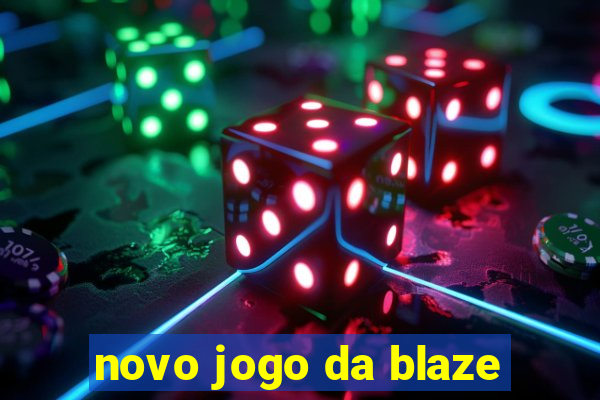 novo jogo da blaze