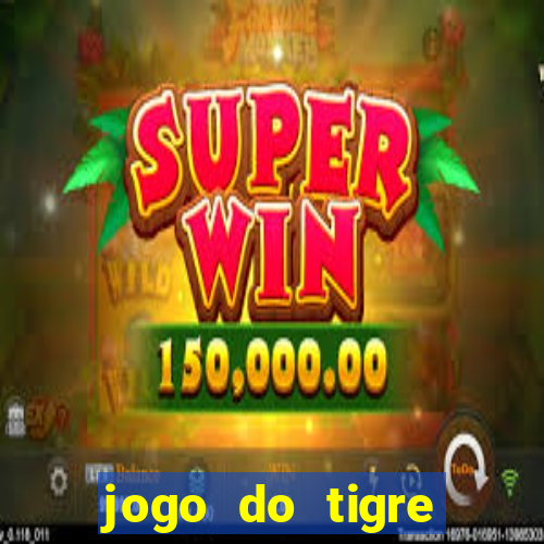 jogo do tigre deposito minimo