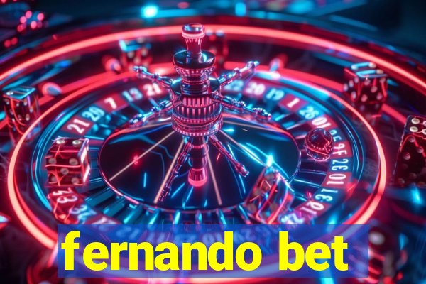 fernando bet