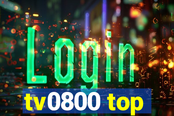 tv0800 top