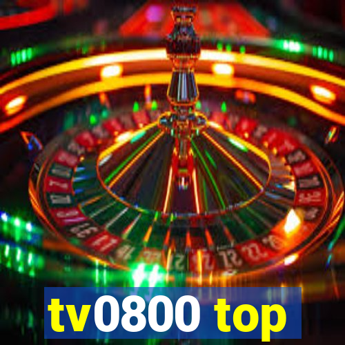 tv0800 top