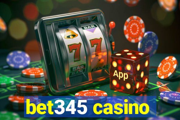 bet345 casino