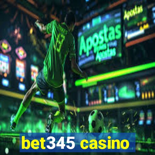 bet345 casino