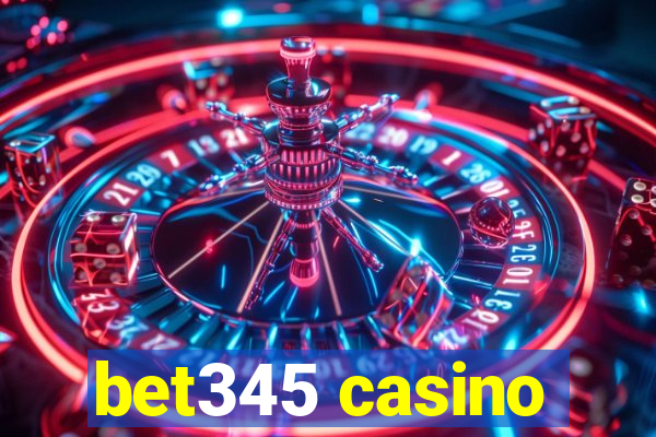 bet345 casino