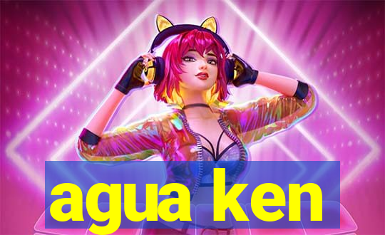 agua ken