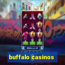 buffalo casinos