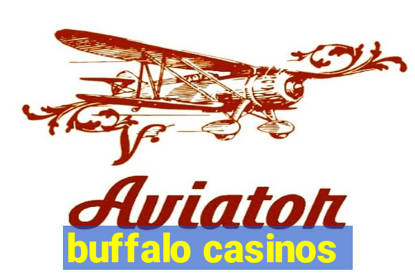 buffalo casinos