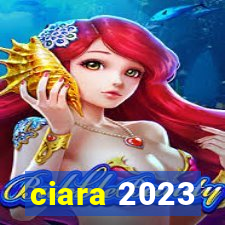 ciara 2023