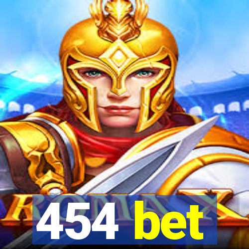 454 bet