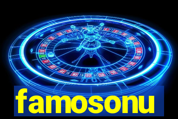 famosonu