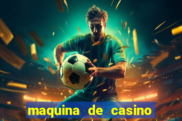 maquina de casino gratis sin internet