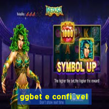 ggbet e confi谩vel