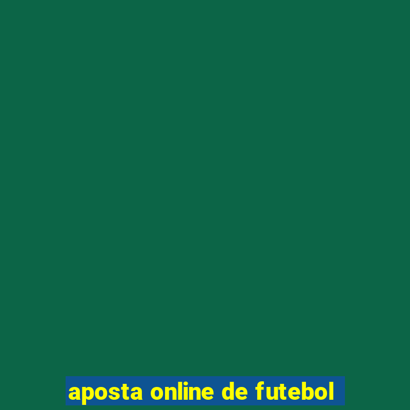 aposta online de futebol