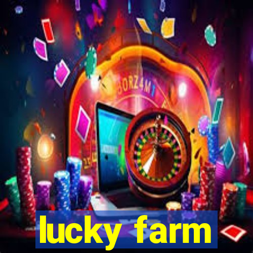 lucky farm