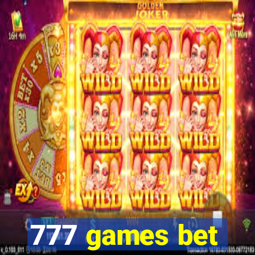 777 games bet