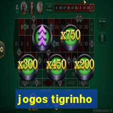 jogos tigrinho