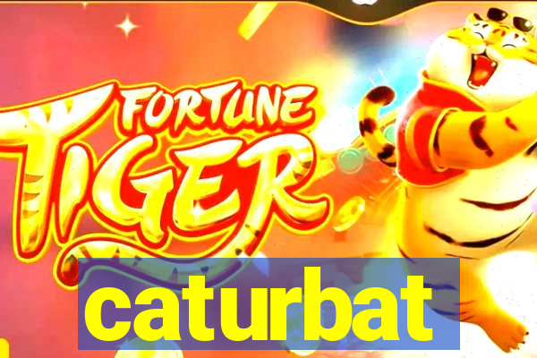 caturbat