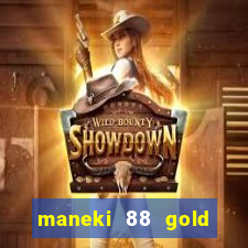 maneki 88 gold slot free