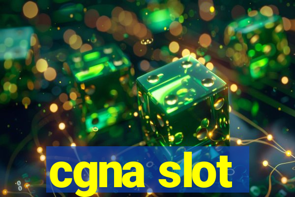 cgna slot