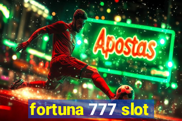 fortuna 777 slot