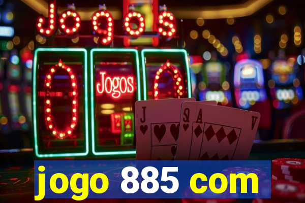 jogo 885 com