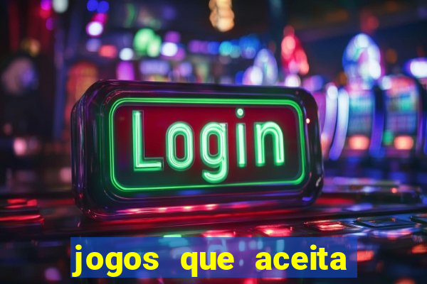 jogos que aceita cart?o de crédito