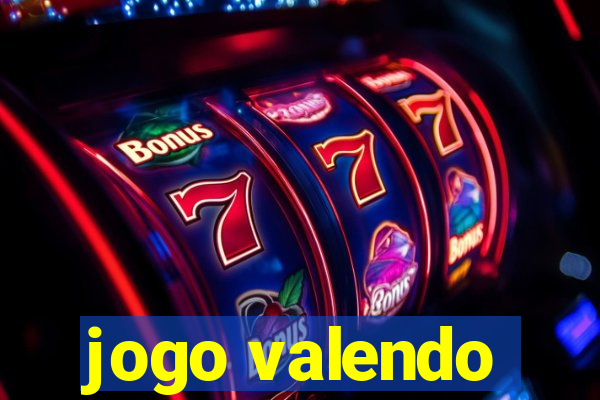 jogo valendo