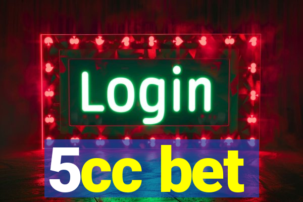 5cc bet