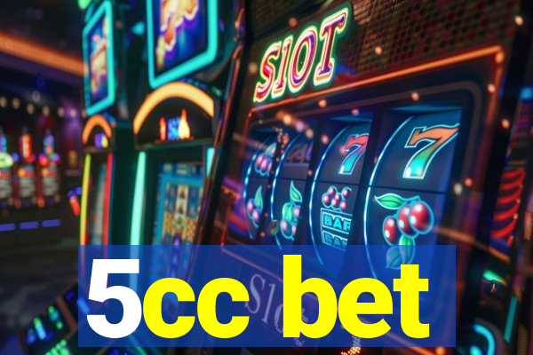 5cc bet