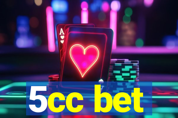 5cc bet