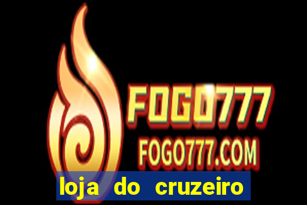 loja do cruzeiro no itau power shopping