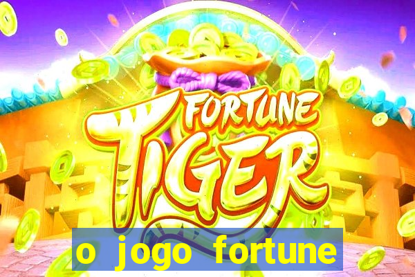 o jogo fortune tiger é confiável