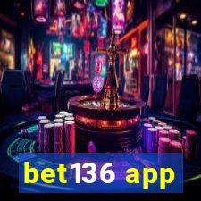 bet136 app