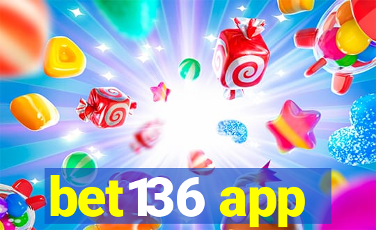 bet136 app