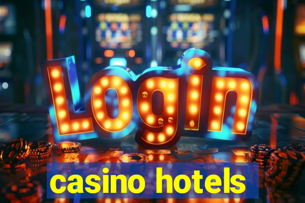 casino hotels