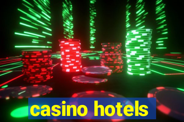 casino hotels