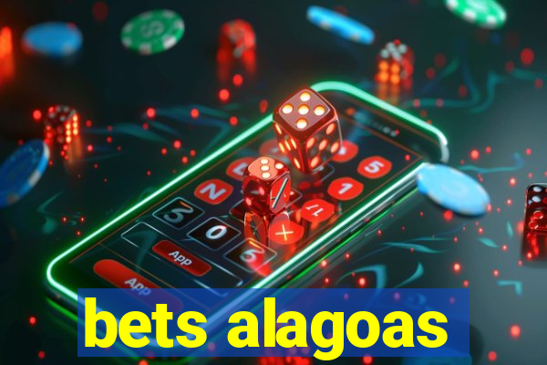 bets alagoas