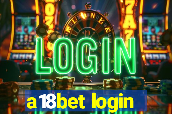 a18bet login